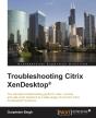 Troubleshooting Citrix Xendesktop - Preview