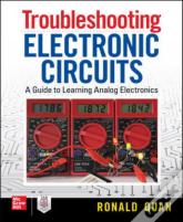 Troubleshooting  Electronic Circuits: A Guide To Learning Analog Electronics