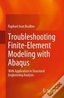 Troubleshooting Finite-Element Modeling With Abaqus