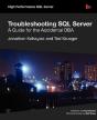 Troubleshooting Sql Server - A Guide For The Accidental Dba - Preview