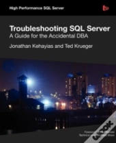 Troubleshooting Sql Server - A Guide For The Accidental Dba