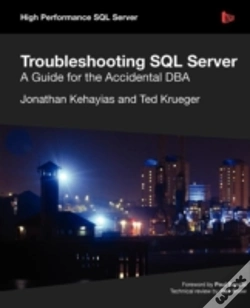 Capa do artigo Troubleshooting Sql Server - A Guide For The Accidental Dba