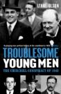 Troublesome Young Men - Preview