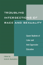 Troubling Intersections Of Race And Sexuality - Preview