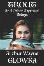 Trout And Other Mythical Beings - Preview
