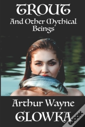 Capa do artigo Trout And Other Mythical Beings
