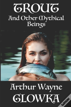 Capa do artigo Trout And Other Mythical Beings