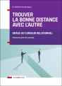 Trouver La Bonne Distance Avec L'Autre (3e Édition) - Preview