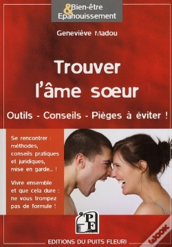 Capa do artigo Trouver L'Âme Soeur ; Outils, Conseils, Pièges À Éviter !