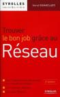 Trouver Le Bon Job Grâce Au Réseau ; Les 10 Facteurs Clés De Succès Pour Trouver Un Emploi - Preview