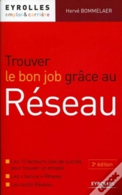 Capa do artigo Trouver Le Bon Job Grâce Au Réseau ; Les 10 Facteurs Clés De Succès Pour Trouver Un Emploi