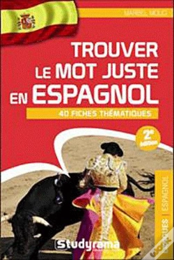 Capa do artigo Trouver Le Mot Juste En Espagnol 2 Edt