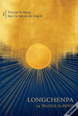Capa do artigo Trouver Le Repos Dans La Nature De L'Esprit : La Trilogie Du Repos Volume 1