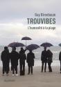 Trouvibes : L'Humanité À La Plage - Preview