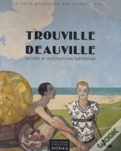 Capa do artigo Trouville-Deauville ; Société Et Architectures Balnéaires