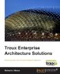 Troux Enterprise Architecture Solutions - Preview