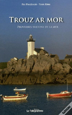 Capa do artigo Trouz Ar Mor ; Le Bruit De La Mer ; Proverbes Bretons De La Mer