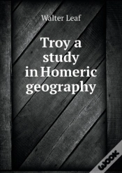 Capa do artigo Troy A Study In Homeric Geography