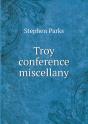 Troy Conference Miscellany - Preview