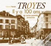 Capa do artigo Troyes Il Y A 100 Ans