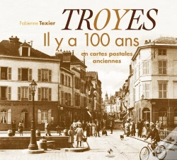 Capa do artigo Troyes Il Y A 100 Ans
