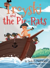 Troyski And The Pie-Rats