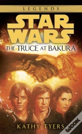 Truce At Bakura: Star Wars Legends