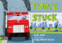 Truck Stuck - Preview