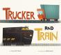 Trucker And Train (Board Book) - Preview