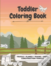 Capa do artigo Trucks Planes Trains Ships Construction Vehicle Toddler Coloring Book