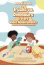 Trucks Versus Dinosaurs - Preview