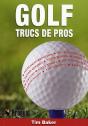 Trucs De Pros Pour Le Golf - Preview