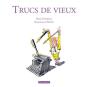 Trucs De Vieux - Preview