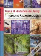 Trucs & Astuces De Terry Pour Peindre A L'Acrylique