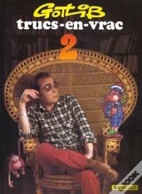 Trucs-En-Vrac Tome 2