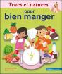 Trucs Et Astuces Pour Bien Manger - Preview