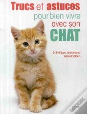 Trucs Et Astuces Pour Bien Vivre Avec Votre Chat