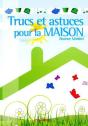 Trucs Et Astuces Pour La Maison - Preview