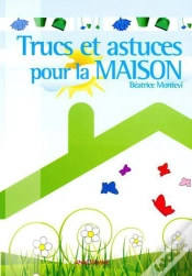 Capa do artigo Trucs Et Astuces Pour La Maison