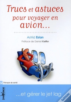 Capa do artigo Trucs Et Astuces Pour Voyager En Avion Et Gerer Le Jet Lag