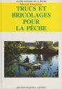 Trucs Et Bricolages Pour La Peche - Preview