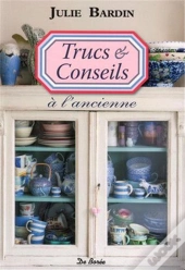 Trucs Et Conseils A L'Ancienne