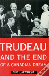 Trudeau And The End Of A Canadian Dream