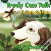 Trudy Can Talk