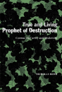 True And Living Prophet Of Destruction - Preview