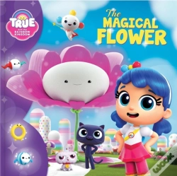 Capa do artigo True And The Rainbow Kingdom: The Magical Flower
