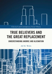 Capa do artigo True Believers And The Great Replacement