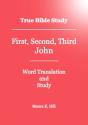 True Bible Study - First, Second, Third John - Preview