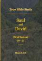True Bible Study - Saul And David First Samuel 16-31 - Preview
