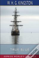 True Blue (Esprios Classics)